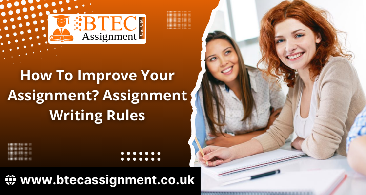 How To Improve Your Assignment Assignment Writing Rules