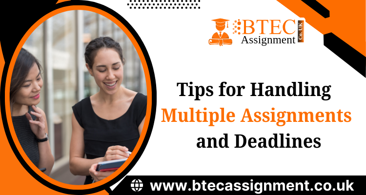 Tips for Handling Multiple Assignments and Deadlines